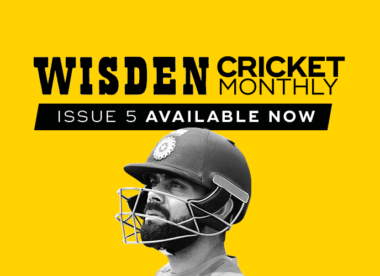 Wisden Cricket Monthly issue 5: Virat Kohli and the creation of a dynasty