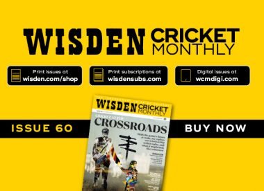 Wisden Cricket Monthly issue 60: Cricket at a crossroads