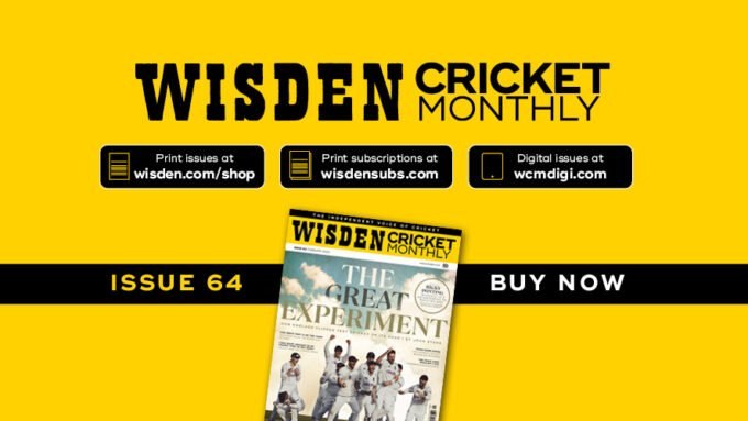 Wisden Cricket Monthly issue 64: The great experiment – how England flipped Test cricket on its head