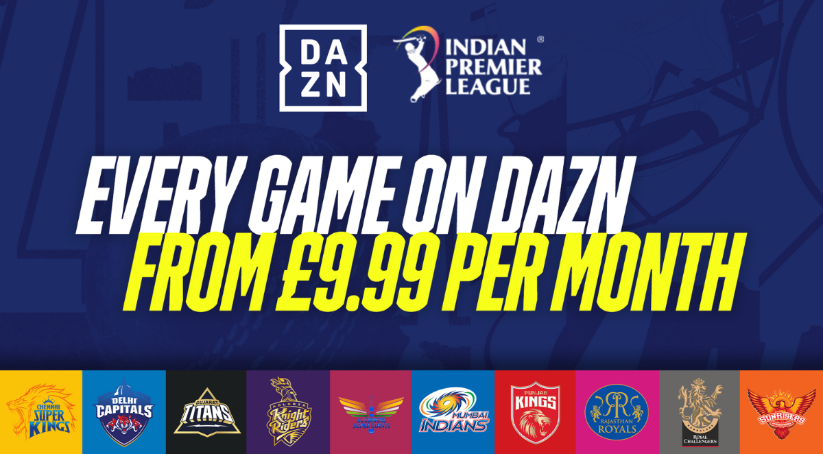 Dazn To Broadcast IPL 2023 In UK And Ireland