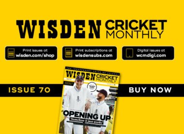 Wisden Cricket Monthly issue 70: Opening up with Crawley & Duckett